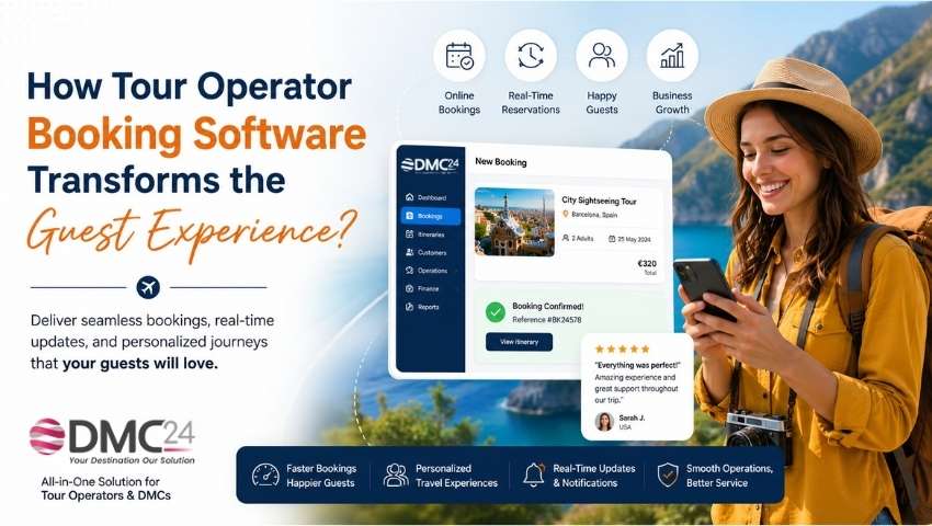 how-tour-operator-booking-software-transforms-the-guest-experience-